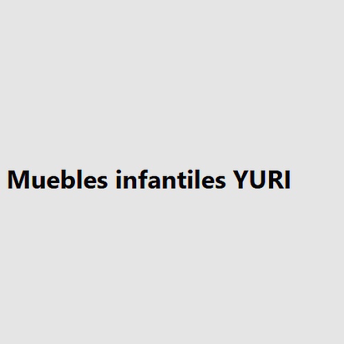 Muebles infantiles YURI