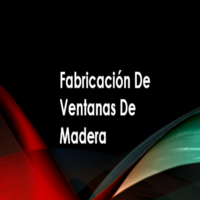 Fabricacion De Ventanas De Madera