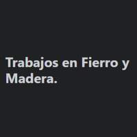 Trabajos en Fierro y Madera
