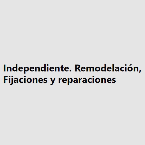 Independiente. Remodelación