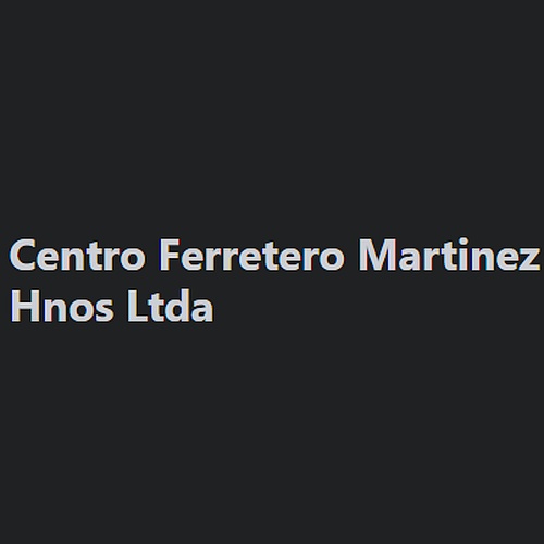 Centro Ferretero Martinez Hnos Ltda 